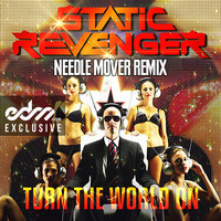 Turn The World On (Remix) – By Static Revenger